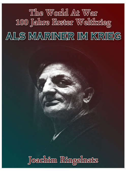 Book cover of Als Mariner im Krieg: Revised Edition Of Original Version (The World At War)