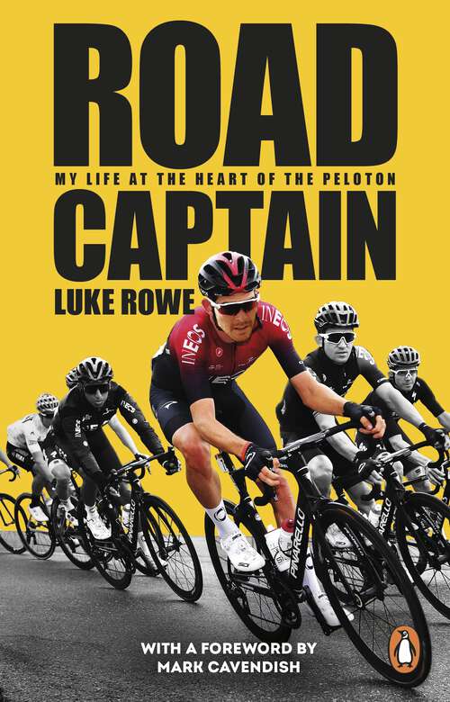 Book cover of Road Captain: My Life at the Heart of the Peloton