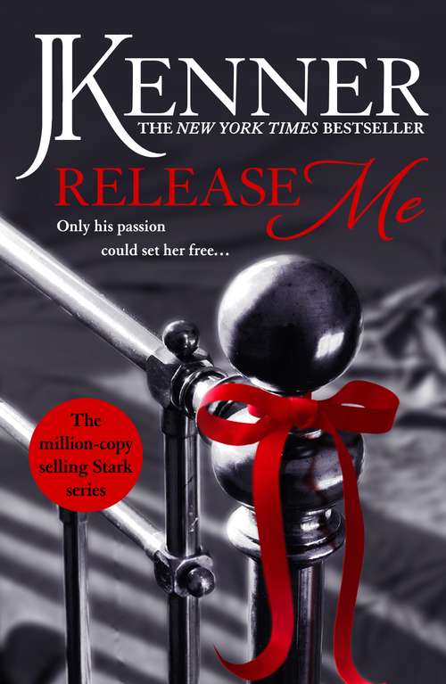 Book cover of Release Me: Stark Series Book 1 (Stark Series #1)