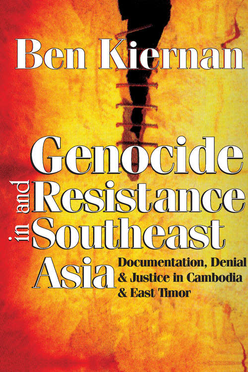 Book cover of Genocide and Resistance in Southeast Asia: Documentation, Denial, and Justice in Cambodia and East Timor