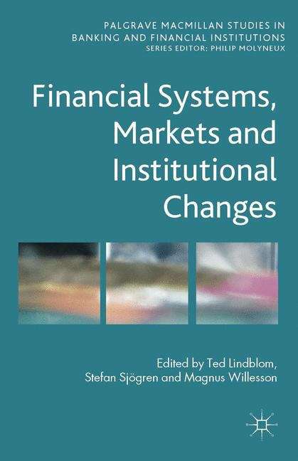 Book cover of Financial Systems, Markets And Institutional Changes
