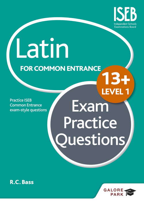Book cover of Latin for Common Entrance 13+ Exam Practice Questions Level 1 (for the June 2022 exams)