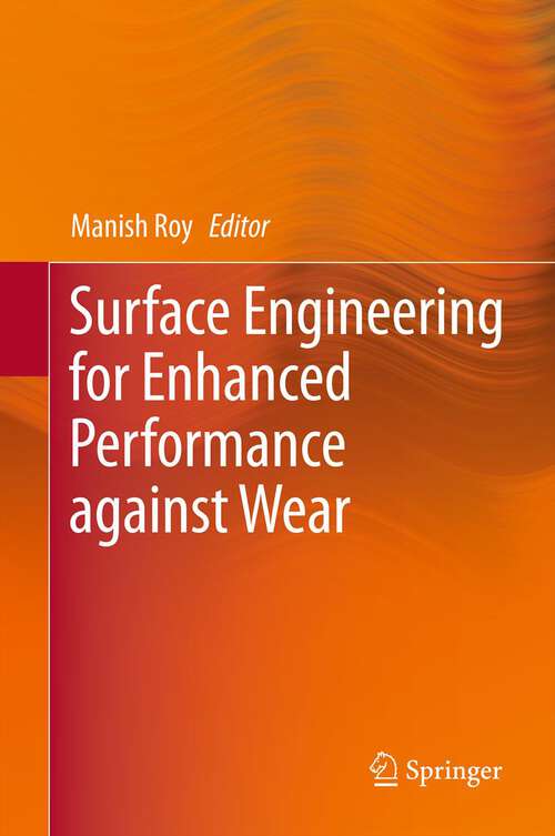Book cover of Surface Engineering for Enhanced Performance against Wear