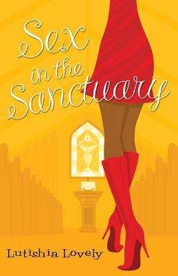 Book cover of Sex in the Sanctuary (Hallelujah Love book 1)