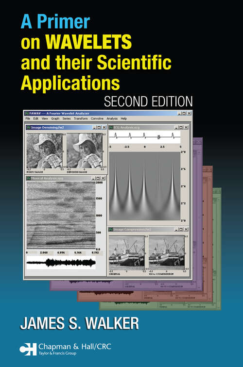 Book cover of A Primer on Wavelets and Their Scientific Applications (2) (Studies in Advanced Mathematics)