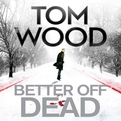 Better Off Dead: (Victor the Assassin 4) (Victor #4)