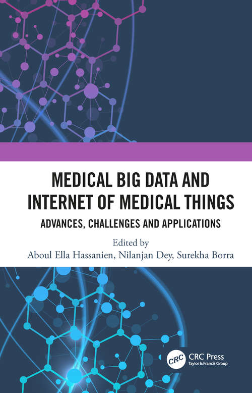 Medical Big Data and Internet of Medical Things: Advances, Challenges and Applications