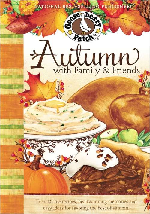 Book cover of Autumn with Family & Friends Cookbook