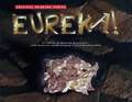 Eureka! 21 Stories of Momentous Discoveries and Inventions (Critical Reading Series)