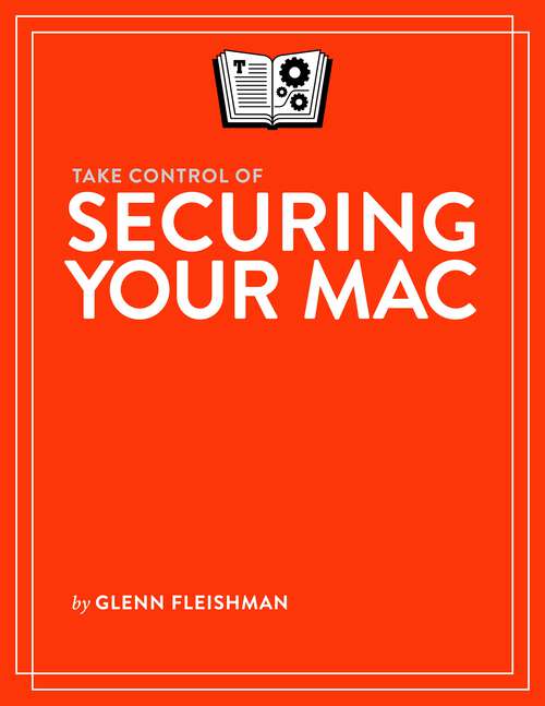 Book cover of Take Control of Securing Your Mac