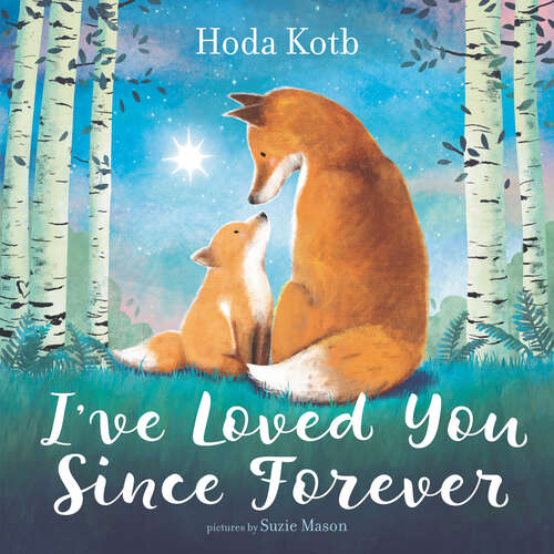 Book cover of I've Loved You Since Forever