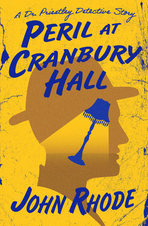 Peril at Cranbury Hall (The Dr. Priestley Detective Stories #9)