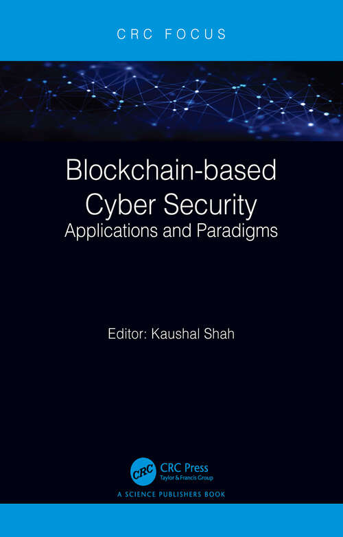 Book cover of Blockchain-based Cyber Security: Applications and Paradigms