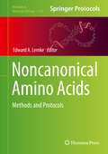 Noncanonical Amino Acids: Methods and Protocols (Methods in Molecular Biology #1728)