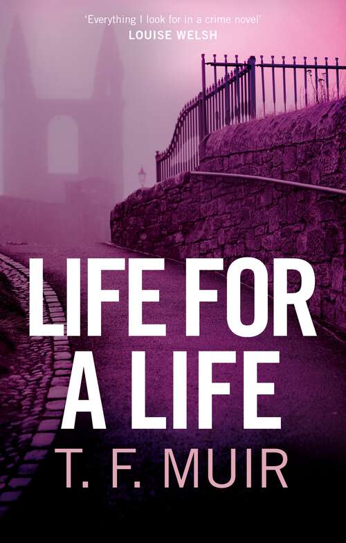 Book cover of Life For A Life (DCI Andy Gilchrist #4)