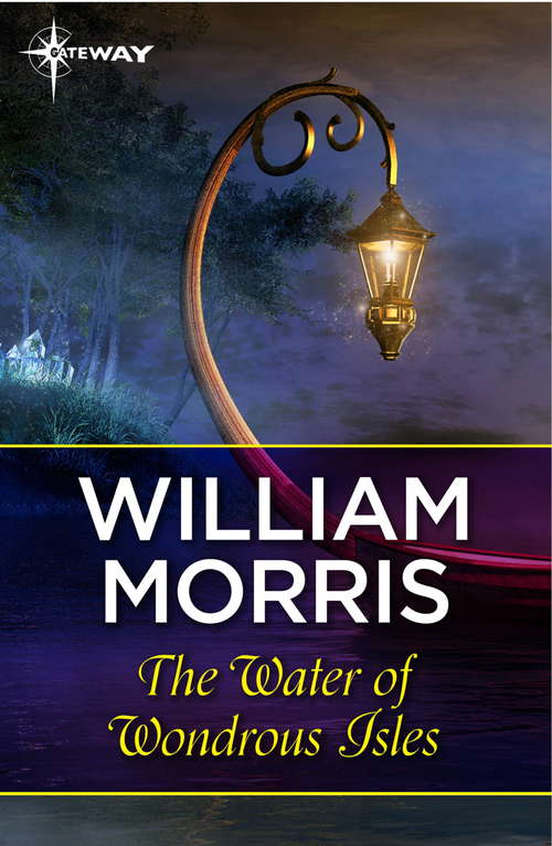 The Water of Wondrous Isles (William Morris Library)