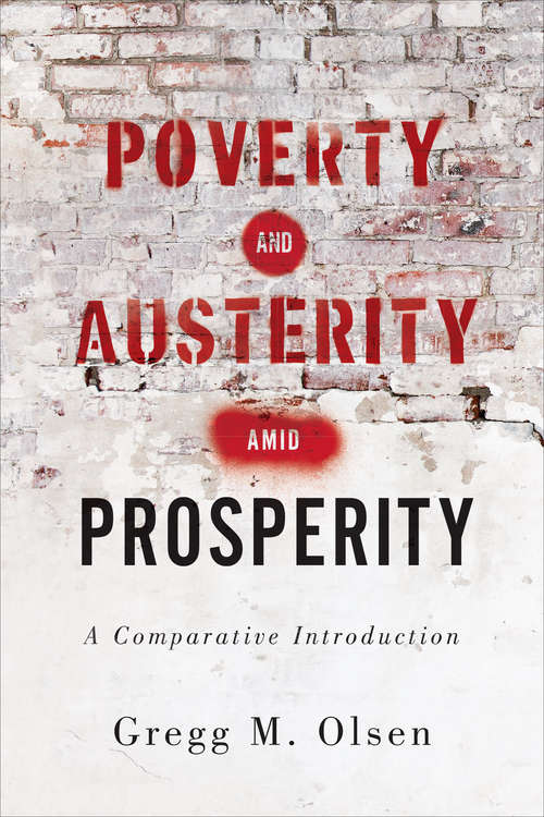 Book cover of Poverty and Austerity amid Prosperity: A Comparative Introduction