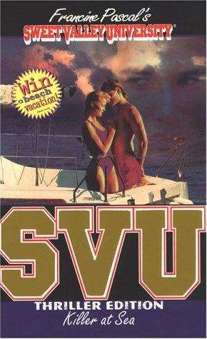 Book cover of Killer at Sea (Sweet Valley University Thriller #9)