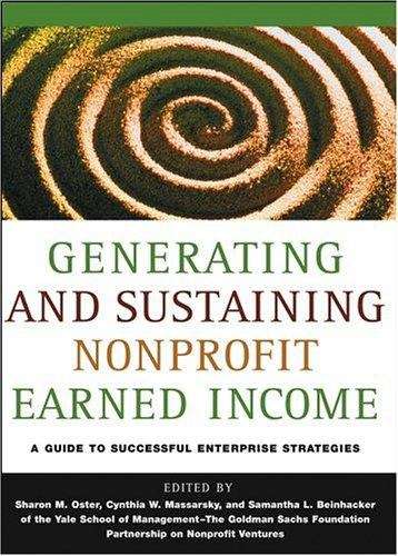 Book cover of Generating And Sustaining Nonprofit Earned Income: A Guide To Successful Enterprise Strategies