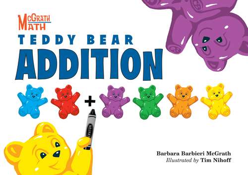 Book cover of Teddy Bear Addition (McGrath Math #5)