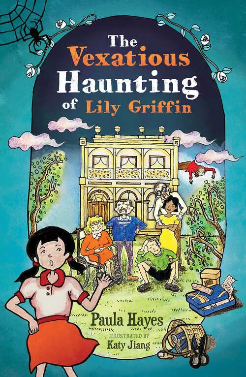 Book cover of The Vexatious Haunting of Lily Griffin