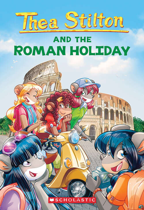 Book cover of A Roman Holiday (Thea Stilton)