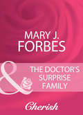 The Doctor’s Surprise Family (Home To Firewood Island Ser. #Book 3)