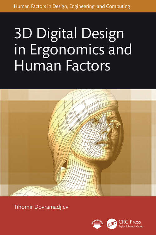 Book cover of 3D Digital Design in Ergonomics and Human Factors (1) (Human Factors in Design, Engineering, and Computing)