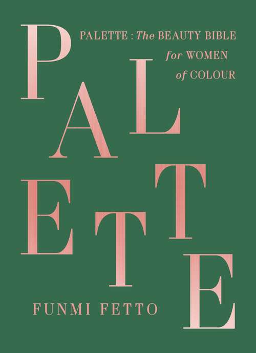 Book cover of Palette: A Black Beauty Bible