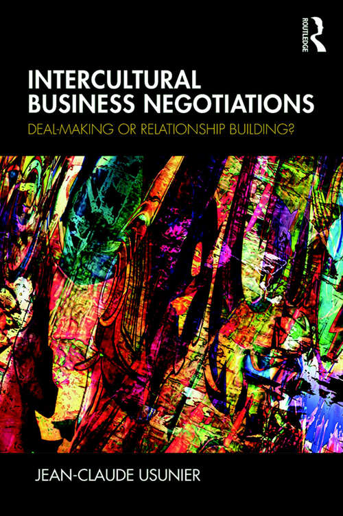 Intercultural Business Negotiations: Deal-Making or Relationship Building