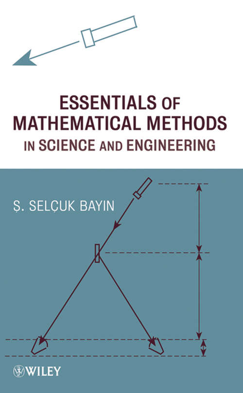 Book cover of Essentials of Mathematical Methods in Science and Engineering