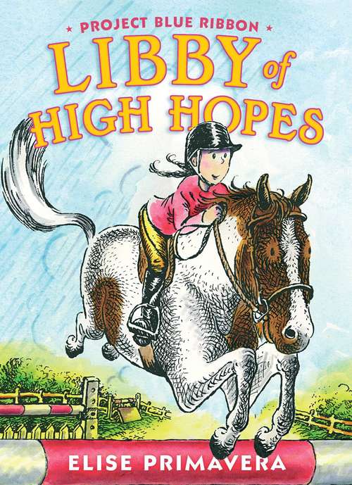 Book cover of Libby of High Hopes, Project Blue Ribbon