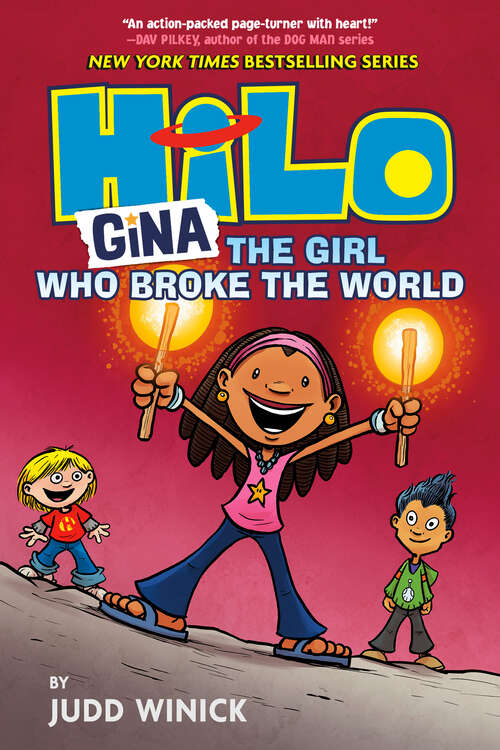Book cover of Hilo Book 7: Gina---The Girl Who Broke the World (Hilo #7)