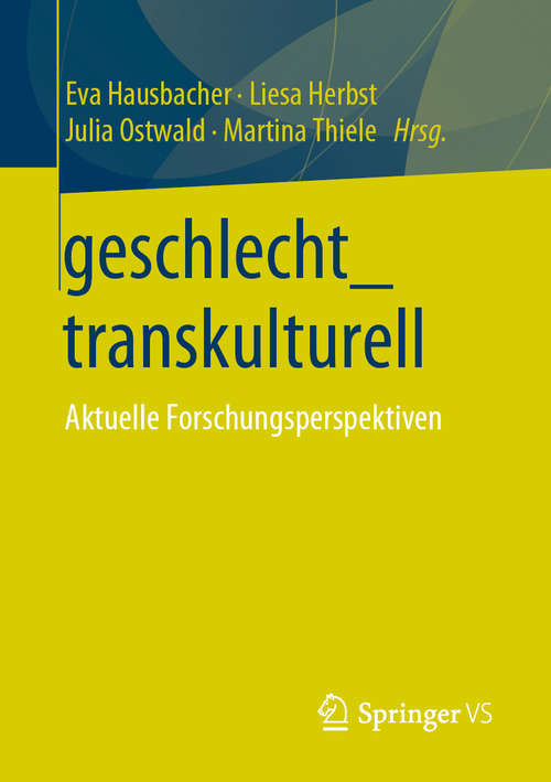 geschlecht_transkulturell: Aktuelle Forschungsperspektiven