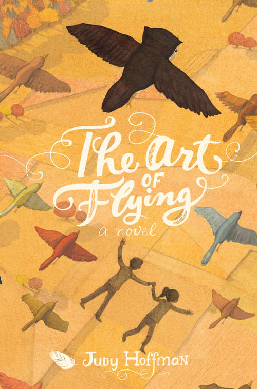 Book cover of The Art of Flying: A Novel