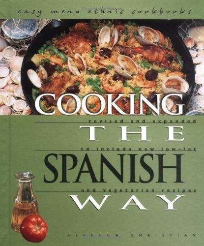 Book cover of Cooking the Spanish Way: Revised and Expanded to Include New Low-fat and Vegetarian Recipes
