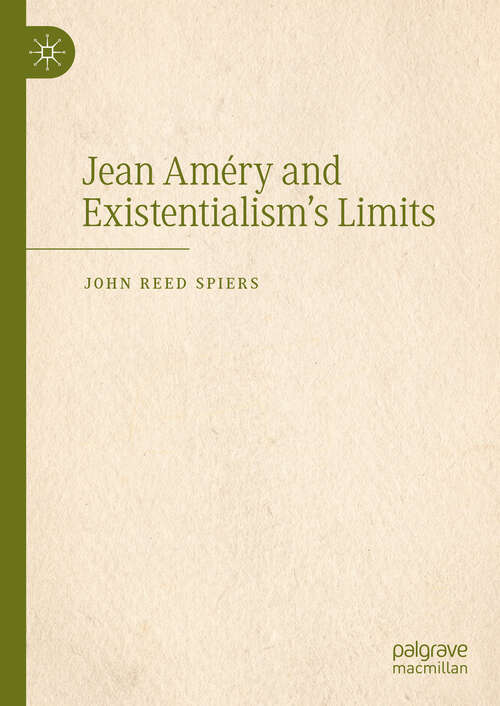 Book cover of Jean Améry and Existentialism’s Limits