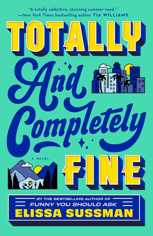 Book cover of Totally and Completely Fine: A Novel