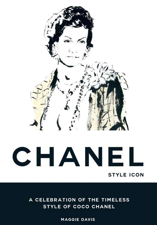 Book cover of Coco Chanel: A Celebration of the Timeless Style of Coco Chanel