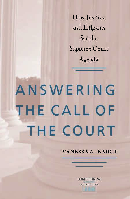 Answering the Call of the Court: How Justices and Litigants Set the Supreme Court Agenda (Constitutionalism and Democracy)
