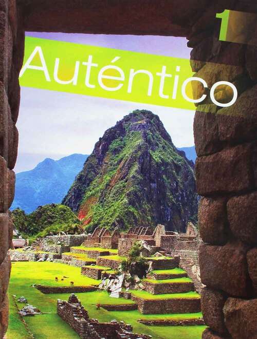 Book cover of Autentico: 2018 Student Edition, Level 1 Grade 6/12