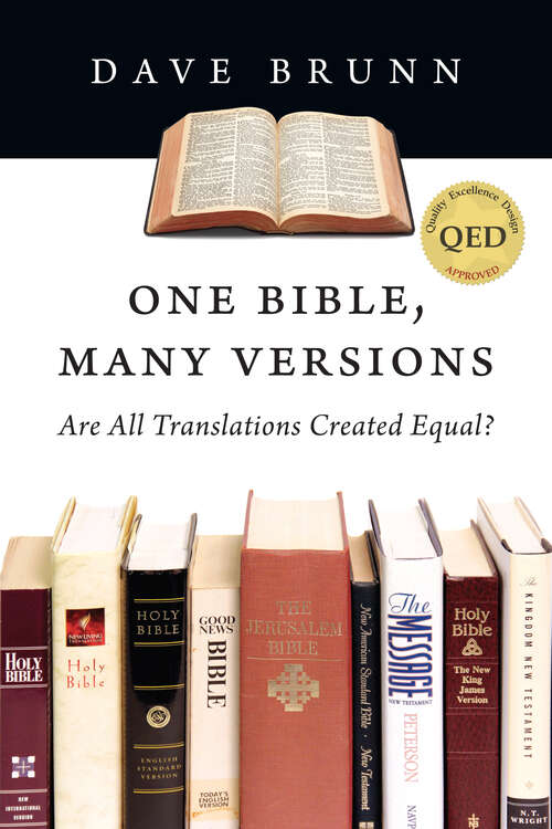 Book cover of One Bible, Many Versions: Are All Translations Created Equal?