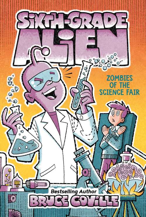 Book cover of Zombies of the Science Fair (Sixth-Grade Alien #5)