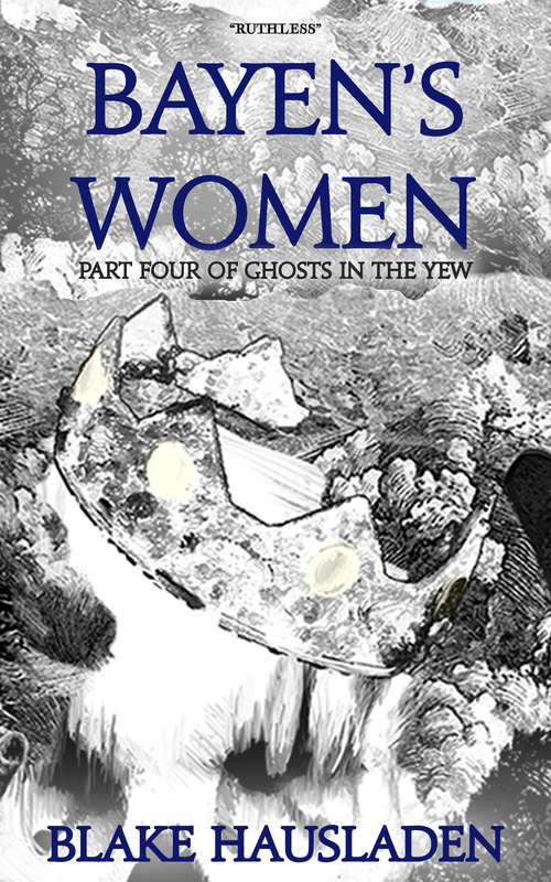 Book cover of Bayen's Women (Ghosts in the Yew #4)