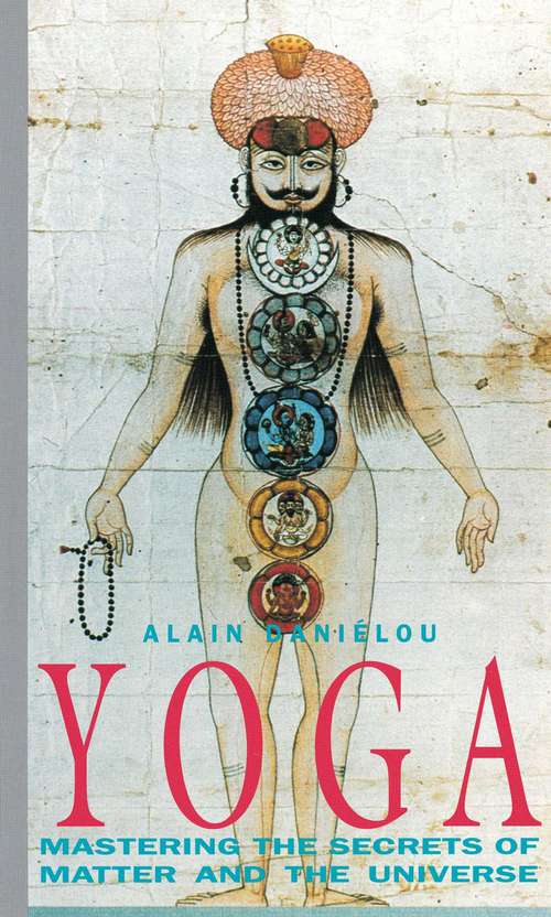 Book cover of Yoga: Mastering the Secrets of Matter and the Universe