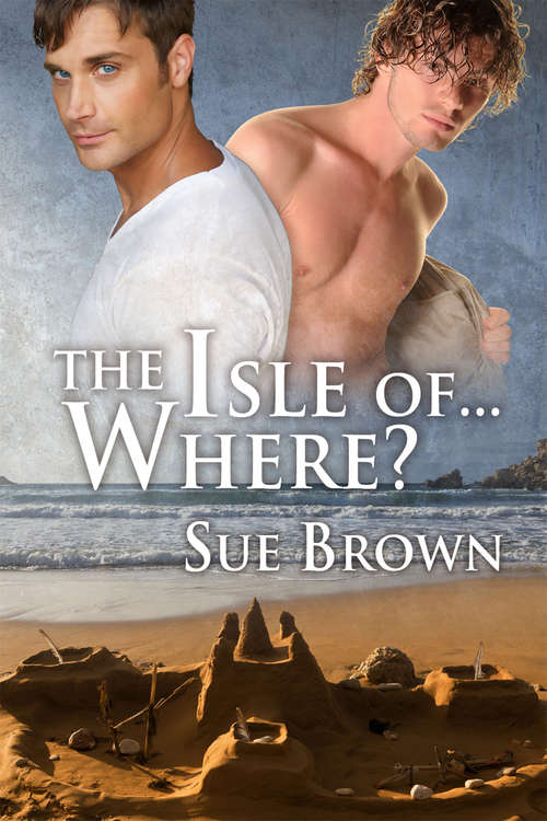 The Isle of... Where? (The Isle Series #1)