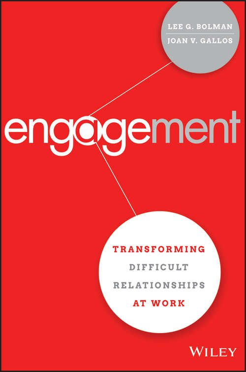 Book cover of Engagement: Transforming Difficult Relationships at Work