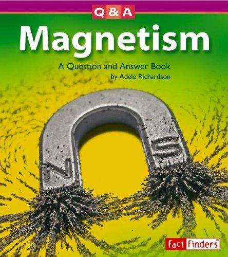 Book cover of Magnetism: A Question and Answer Book