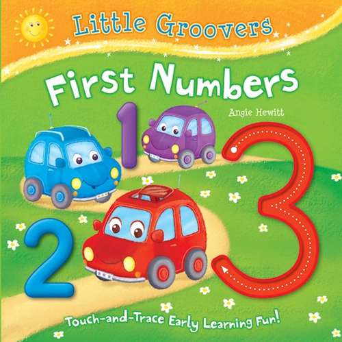 Book cover of First Numbers: Touch-and-Trace Early Learning Fun! (Little Groovers)