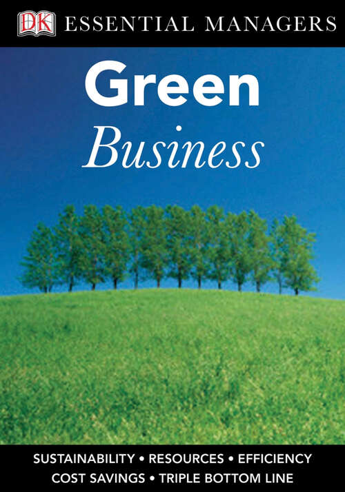 Book cover of DK Essential Managers: Green Business (DK Essential Managers)